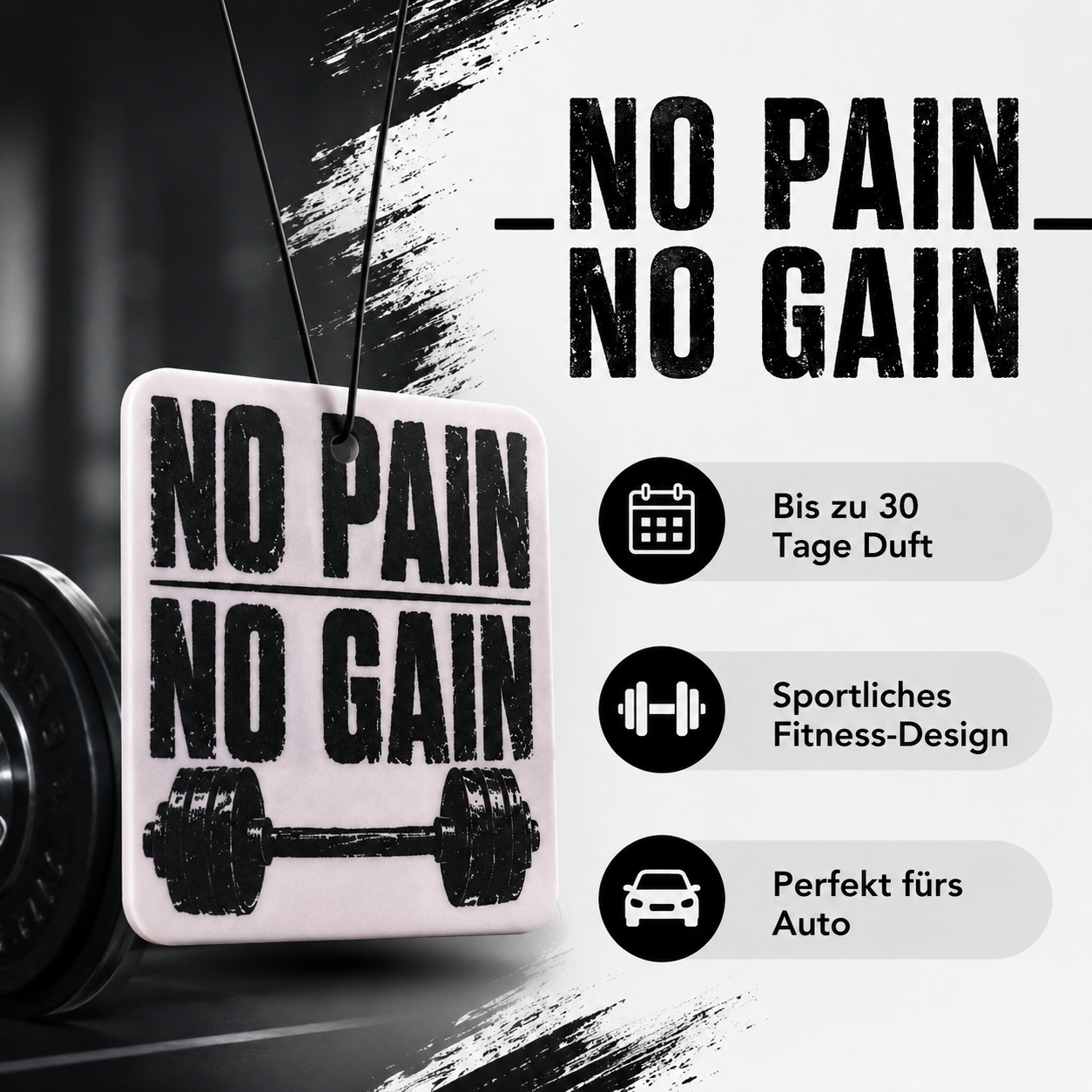 No Pain No Gain Duftbaum fürs Auto - Fitnessfans, Bodybuilder & Gym Bros