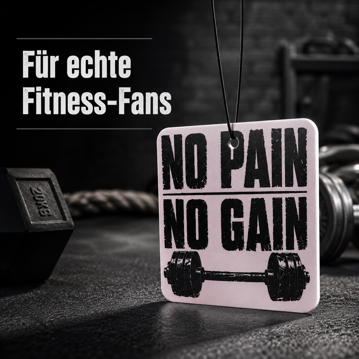 No Pain No Gain Duftbaum fürs Auto - Fitnessfans, Bodybuilder & Gym Bros